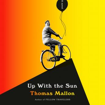 Up With the Sun: A novel