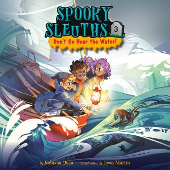 Spooky Sleuths #3: Don't Go Near the Water!