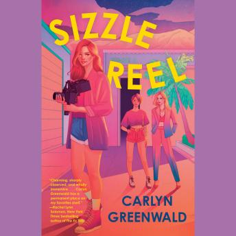 Sizzle Reel: A Novel