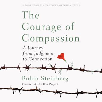 The Courage of Compassion: A Journey from Judgment to Connection