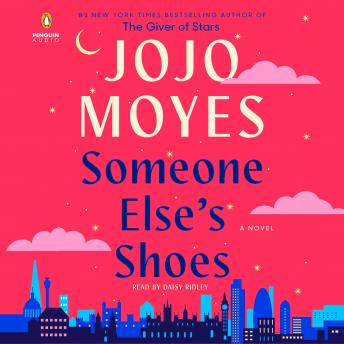 Someone Else's Shoes: A Novel, Audio book by Jojo Moyes
