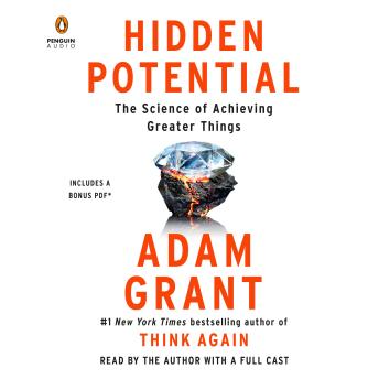 Download Hidden Potential: The Science of Achieving Greater Things by Adam Grant