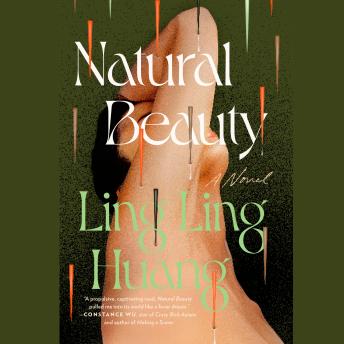 Download Natural Beauty: A Novel by Ling Ling Huang