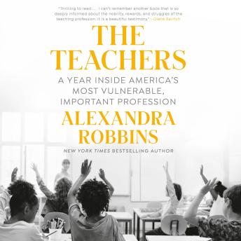 Teachers: A Year Inside America's Most Vulnerable, Important Profession sample.
