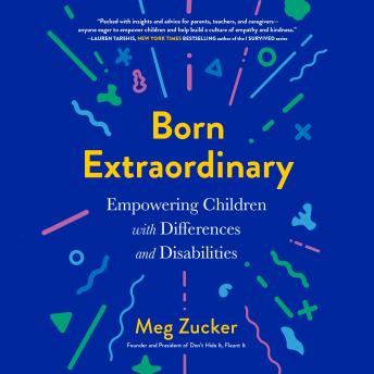 Born Extraordinary: Empowering Children with Differences and Disabilities