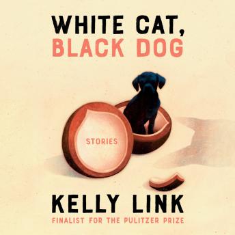 White Cat, Black Dog: Stories