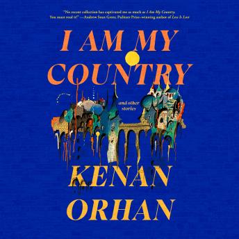I Am My Country: And Other Stories