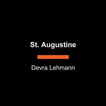 Augustine of Hippo: The Longings of a Restless Heart