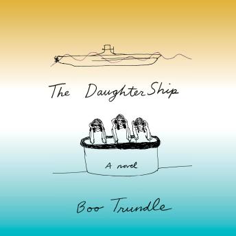 The Daughter Ship: A Novel