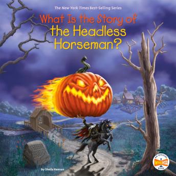 What Is the Story of the Headless Horseman?