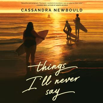 Download Things I'll Never Say by Cassandra Newbould