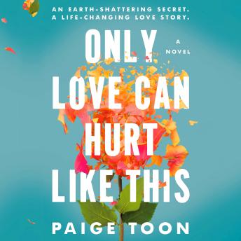 Download Only Love Can Hurt Like This by Paige Toon