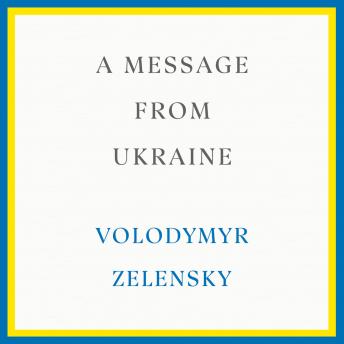 Message from Ukraine: Speeches, 2019-2022 sample.