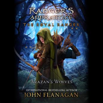 Download Royal Ranger: Arazan's Wolves by John Flanagan