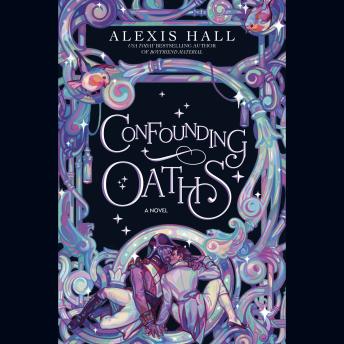 Confounding Oaths: A Novel