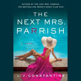 The Next Mrs. Parrish: A Novel