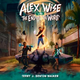 Alex Wise vs. the End of the World