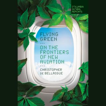 Flying Green: On the Frontiers of New Aviation