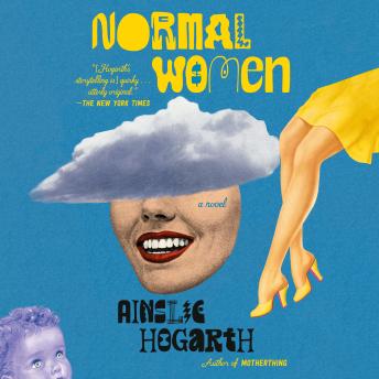 Normal Women: A Novel