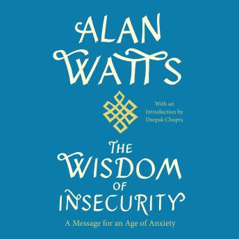 Wisdom of Insecurity: A Message for an Age of Anxiety sample.