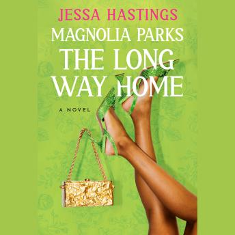 Download Magnolia Parks: The Long Way Home by Jessa Hastings