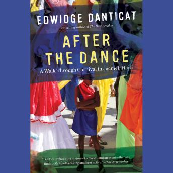 After the Dance: A Walk Through Carnival in Jacmel, Haiti (Updated)