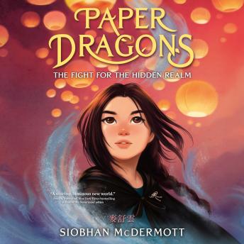 Paper Dragons: The Fight for the Hidden Realm