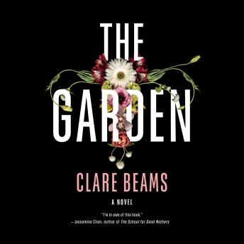 The Garden: A Novel