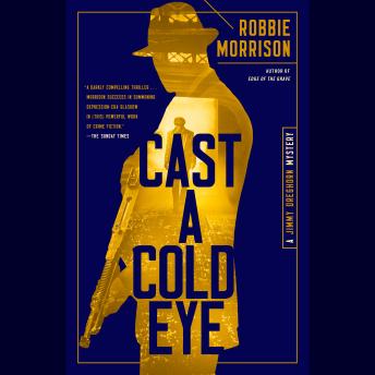 Cast a Cold Eye: A Jimmy Dreghorn Mystery