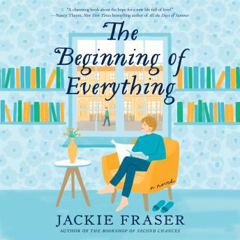 The Beginning of Everything: A Novel
