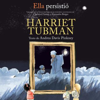[Spanish] - Ella persistió: Harriet Tubman