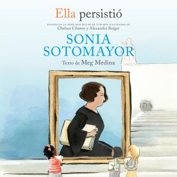 [Spanish] - Ella persistió: Sonia Sotomayor