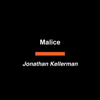 Malice: An Alex Delaware Novel