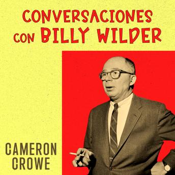 [Spanish] - Conversaciones con Billy Wilder