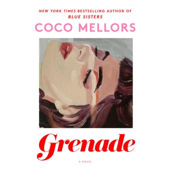 Grenade: A Novel