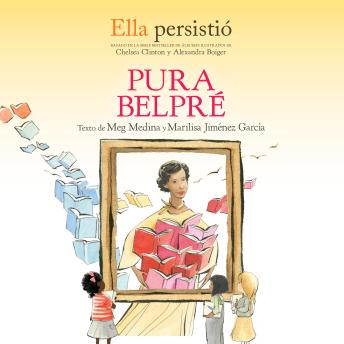 [Spanish] - Ella persistió: Pura Belpré