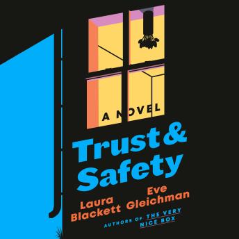 Trust and Safety: A Novel