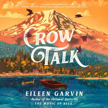 Crow Talk: A Novel
