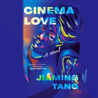 Cinema Love: A Novel