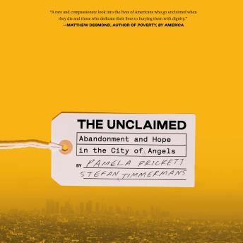The Unclaimed: Abandonment and Hope in the City of Angels
