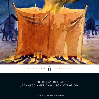 The Literature of Japanese American Incarceration