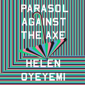 Parasol Against the Axe: A Novel