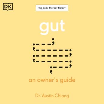 Download Gut: An Owner's Guide by Austin Chiang