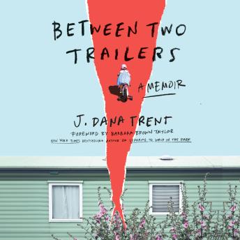 Between Two Trailers: A Memoir