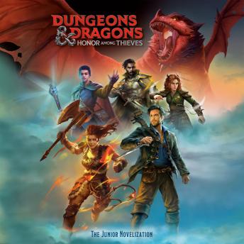 Dungeons & Dragons: Honor Among Thieves: The Junior Novelization (Dungeons &  Dragons: Honor Among Thieves)