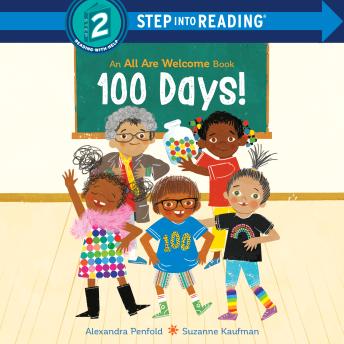 100 Days! (An All Are Welcome Early Reader) Audiobook by Alexandra Penfold