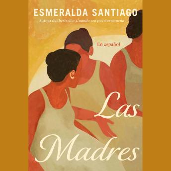 [Spanish] - Las madres (Spanish Edition)