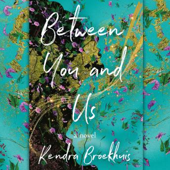 Between You and Us: A Novel