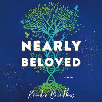 Nearly Beloved: A Novel