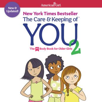 The Care & Keeping of You 2: The Body Book for Older Girls
